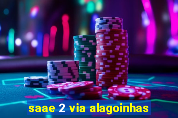 saae 2 via alagoinhas